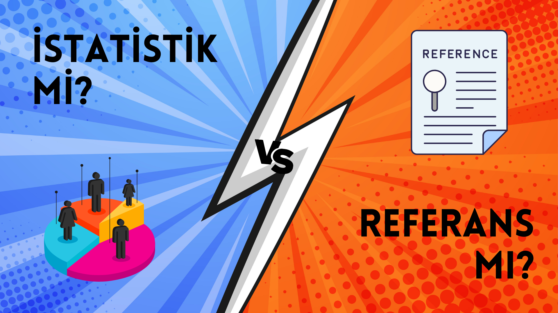 İstatistik mi, Referans mı?